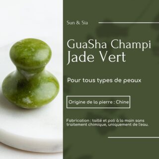 Champi GuaSha en Jade Vert